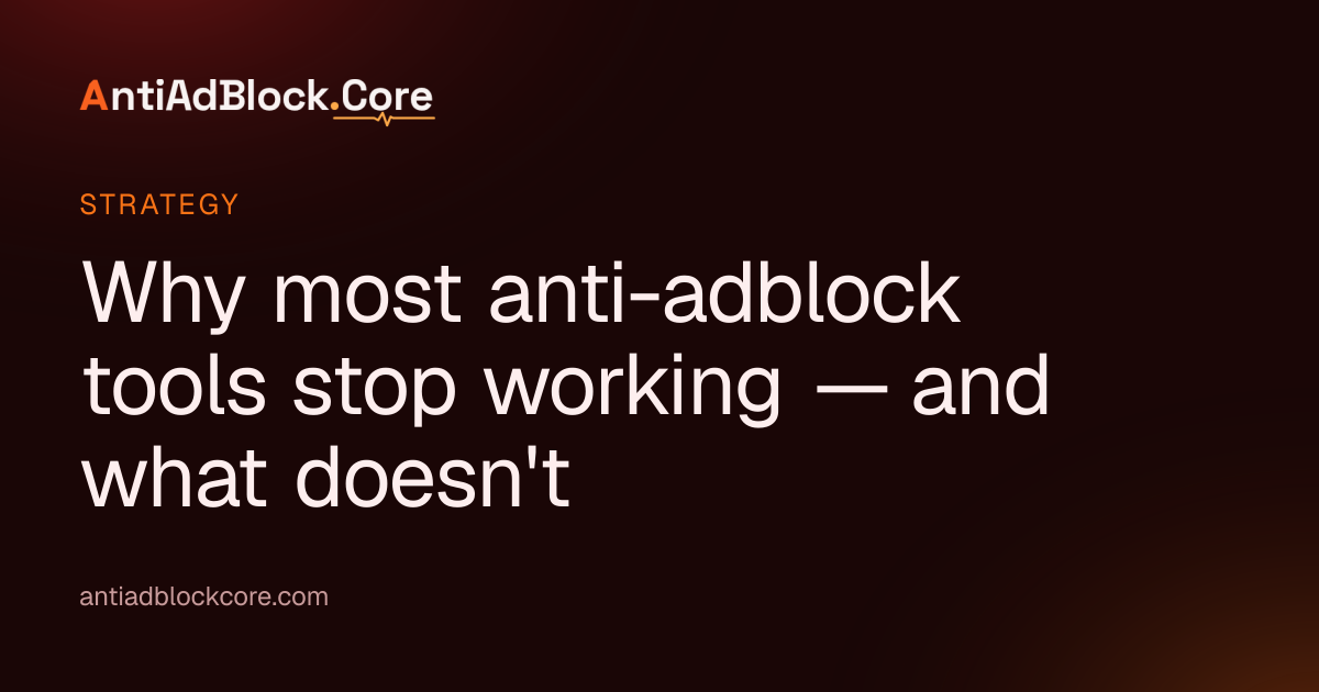 Anti-Adblock That Actually Works: What to Look For